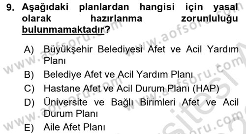 Acil Durum Ve Afet Yönetimi Planları Dersi 2022 - 2023 Yılı (Vize) Ara Sınav Soruları 9. Soru