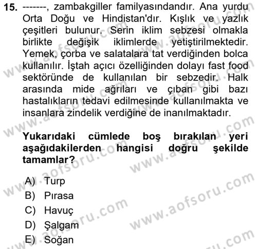 Gıda Coğrafyası Dersi 2023 - 2024 Yılı (Vize) Ara Sınav Soruları 15. Soru