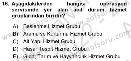 Acil Durum Ve Afet Yönetimi Planları Dersi 2022 - 2023 Yılı (Vize) Ara Sınav Soruları 16. Soru