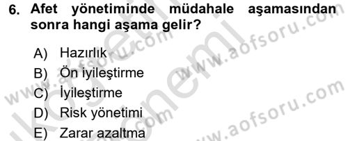 Afet Yönetimi 1 Dersi 2017 - 2018 Yılı (Vize) Ara Sınav Soruları 6. Soru
