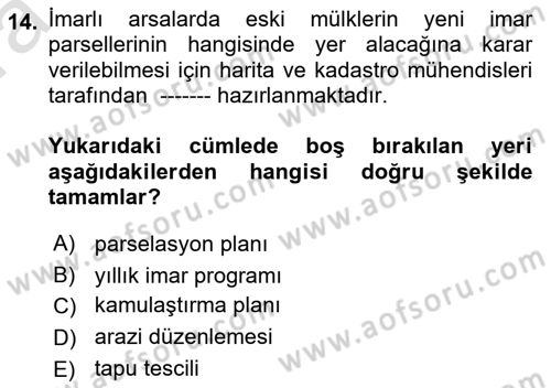 Kent, Planlama ve Afet Risk Yönetimi Dersi 2021 - 2022 Yılı (Vize) Ara Sınav Soruları 14. Soru