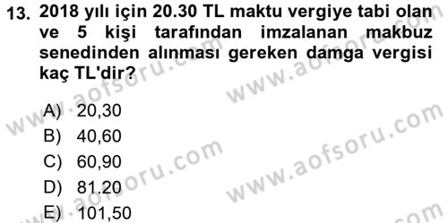 Damga Vergisi Ve Harçlar Bilgisi Dersi 2018 - 2019 Yılı (Vize) Ara Sınav Soruları 13. Soru