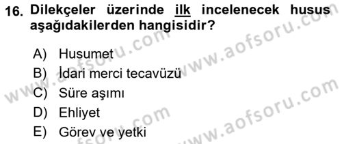 İdari Yargı Dersi 2018 - 2019 Yılı Yaz Okulu Sınav Soruları 16. Soru