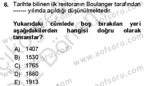 Yiyecek Ve İçecek İşletmeciliği Dersi 2021 - 2022 Yılı (Vize) Ara Sınav Soruları 6. Soru