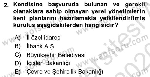 Kent, Planlama ve Afet Risk Yönetimi Dersi 2019 - 2020 Yılı (Vize) Ara Sınav Soruları 2. Soru