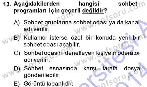 Büro Teknolojileri Dersi 2013 - 2014 Yılı (Final) Dönem Sonu Sınav Soruları 13. Soru