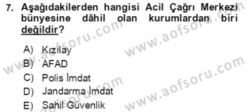 Acil Çağrı Yönetimi Dersi 2021 - 2022 Yılı (Final) Dönem Sonu Sınav Soruları 7. Soru