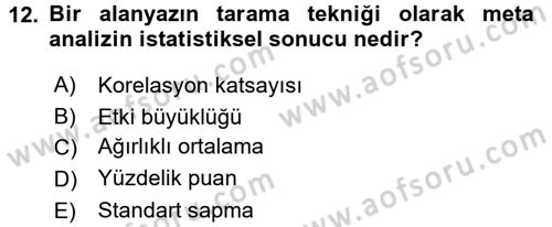 Sosyal Bilimlerde Araştırma Yöntemleri Dersi 2017 - 2018 Yılı (Vize) Ara Sınav Soruları 12. Soru
