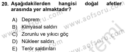 Özel Gereksinimli Bireyler İçin Afet ve Acil Durum Yönetimi Dersi 2021 - 2022 Yılı (Final) Dönem Sonu Sınav Soruları 20. Soru