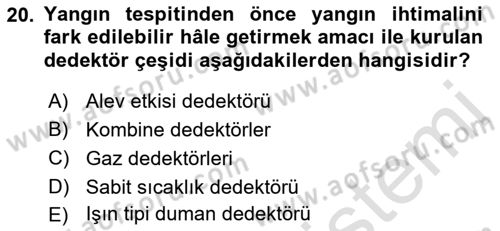 Yangın ve Yangın Güvenliği Dersi 2022 - 2023 Yılı Yaz Okulu Sınav Soruları 20. Soru