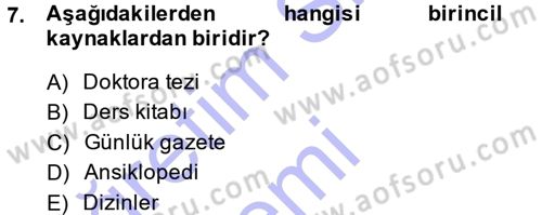 Sosyal Bilimlerde Araştırma Yöntemleri Dersi 2014 - 2015 Yılı (Vize) Ara Sınav Soruları 7. Soru