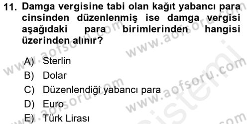 Damga Vergisi Ve Harçlar Bilgisi Dersi 2018 - 2019 Yılı (Vize) Ara Sınav Soruları 11. Soru