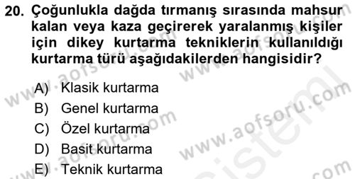 Arama Kurtarma Bilgisi ve Etik Değerler Dersi 2018 - 2019 Yılı (Vize) Ara Sınav Soruları 20. Soru