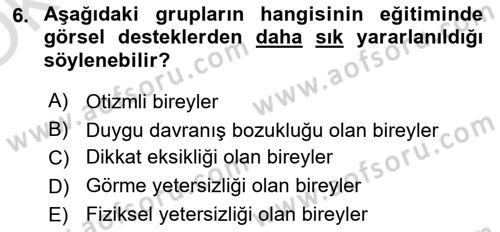 Özel Gereksinimli Bireyler İçin Afet ve Acil Durum Yönetimi Dersi 2021 - 2022 Yılı Yaz Okulu Sınav Soruları 6. Soru