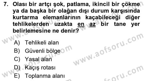 Arama Kurtarma Bilgisi ve Etik Değerler Dersi 2018 - 2019 Yılı 3 Ders Sınav Soruları 7. Soru
