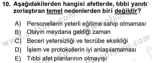Afet Tıbbı ve Yönetim İlkeleri Dersi 2017 - 2018 Yılı (Vize) Ara Sınav Soruları 10. Soru