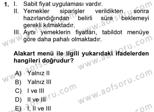 Menü Yönetimi Dersi 2017 - 2018 Yılı (Final) Dönem Sonu Sınav Soruları 1. Soru
