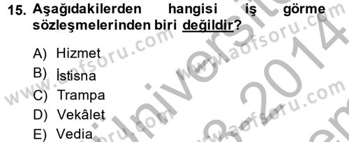 Hukuk Dili Ve Adli Yazışmalar Dersi 2013 - 2014 Yılı (Final) Dönem Sonu Sınav Soruları 15. Soru