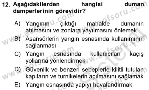 Yangın ve Yangın Güvenliği Dersi 2018 - 2019 Yılı 3 Ders Sınav Soruları 12. Soru