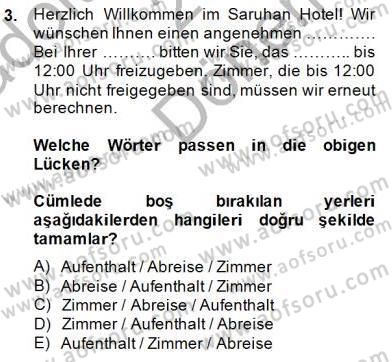 Turizm İçin Almanca 1 Dersi 2014 - 2015 Yılı (Final) Dönem Sonu Sınav Soruları 3. Soru