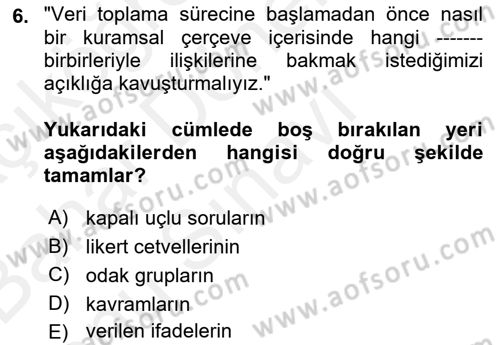 Uluslararası İlişkilerde Araştırma Yöntemleri Dersi 2018 - 2019 Yılı (Final) Dönem Sonu Sınav Soruları 6. Soru
