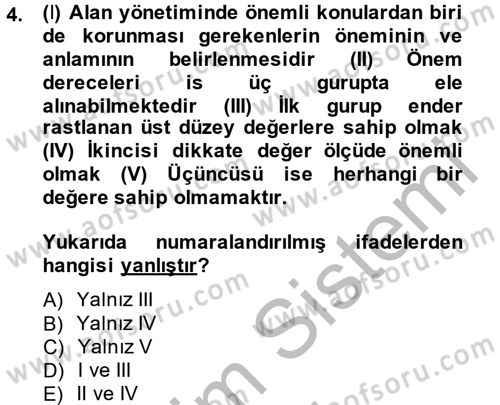Arkeolojik Alan Yönetimi Dersi 2013 - 2014 Yılı (Vize) Ara Sınav Soruları 4. Soru