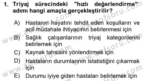 Afet Tıbbı ve Yönetim İlkeleri Dersi 2023 - 2024 Yılı (Final) Dönem Sonu Sınav Soruları 1. Soru