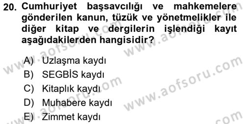 Kalem Mevzuatı Dersi 2017 - 2018 Yılı (Vize) Ara Sınav Soruları 20. Soru