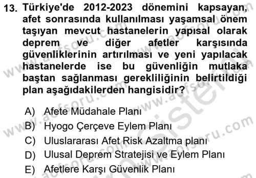 Afet Tıbbı ve Yönetim İlkeleri Dersi 2021 - 2022 Yılı Yaz Okulu Sınav Soruları 13. Soru