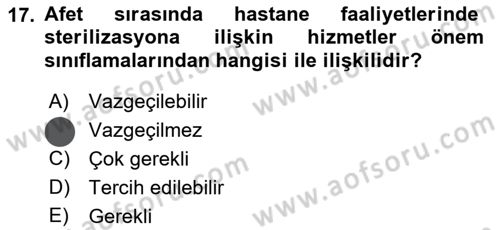 Afet Yönetiminde Sağlık Hizmetleri Dersi 2023 - 2024 Yılı (Vize) Ara Sınav Soruları 17. Soru
