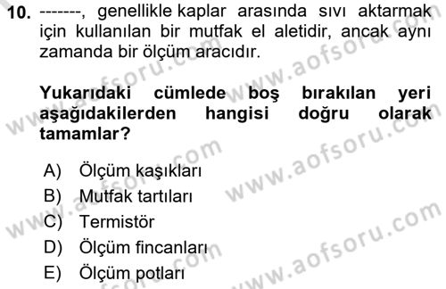 Yiyecek Ve İçecek İşletmeciliği Dersi 2022 - 2023 Yılı (Vize) Ara Sınav Soruları 10. Soru