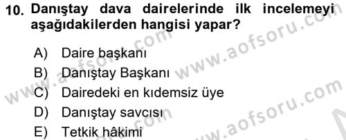 İdari Yargı Dersi 2016 - 2017 Yılı (Final) Dönem Sonu Sınav Soruları 10. Soru