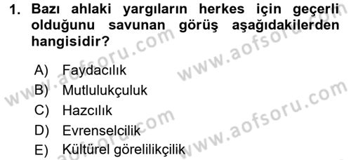 Adalet Meslek Etiği Dersi 2017 - 2018 Yılı 3 Ders Sınav Soruları 1. Soru