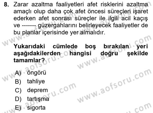 Afet Yönetimi 1 Dersi 2020 - 2021 Yılı Yaz Okulu Sınav Soruları 8. Soru