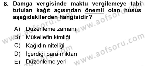 Damga Vergisi Ve Harçlar Bilgisi Dersi 2018 - 2019 Yılı (Vize) Ara Sınav Soruları 8. Soru