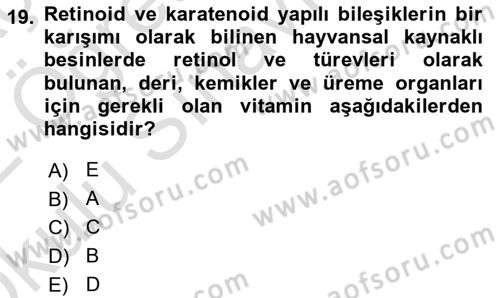Beslenmenin Temel İlkeleri Dersi 2021 - 2022 Yılı Yaz Okulu Sınav Soruları 19. Soru
