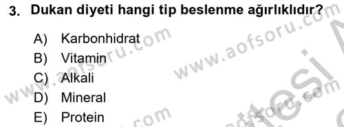 Beslenmenin Temel İlkeleri Dersi 2018 - 2019 Yılı Yaz Okulu Sınav Soruları 3. Soru
