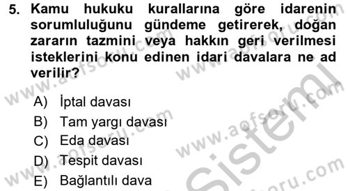 İdari Yargı Dersi 2016 - 2017 Yılı 3 Ders Sınav Soruları 5. Soru