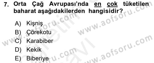 Gastronomi Tarihi Dersi 2017 - 2018 Yılı 3 Ders Sınav Soruları 7. Soru