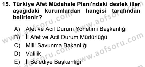 Afet Yönetimi 1 Dersi 2024 - 2025 Yılı (Final) Dönem Sonu Sınav Soruları 15. Soru