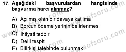 Damga Vergisi Ve Harçlar Bilgisi Dersi 2014 - 2015 Yılı (Vize) Ara Sınav Soruları 17. Soru