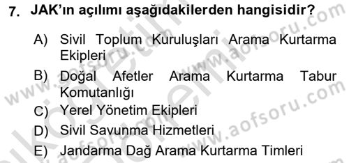 Arama Kurtarma Bilgisi ve Etik Değerler Dersi 2019 - 2020 Yılı (Vize) Ara Sınav Soruları 7. Soru