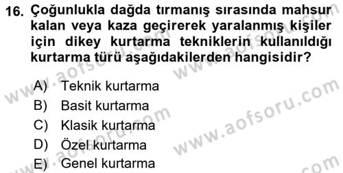 Arama Kurtarma Bilgisi ve Etik Değerler Dersi 2023 - 2024 Yılı (Vize) Ara Sınav Soruları 16. Soru