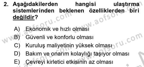 Acil Durum ve Afetlerde Ulaştırma Yönetimi ve Uygulamaları Dersi 2018 - 2019 Yılı Yaz Okulu Sınav Soruları 2. Soru