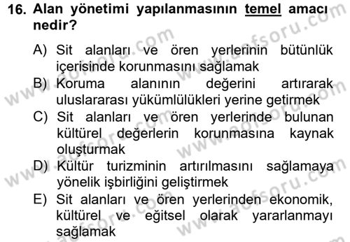 Arkeolojik Alan Yönetimi Dersi 2012 - 2013 Yılı (Vize) Ara Sınav Soruları 16. Soru