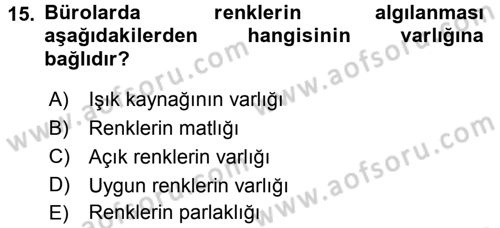 Büro Teknolojileri Dersi 2017 - 2018 Yılı (Final) Dönem Sonu Sınav Soruları 15. Soru