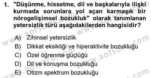 Özel Gereksinimli Bireyler İçin Afet ve Acil Durum Yönetimi Dersi 2018 - 2019 Yılı Yaz Okulu Sınav Soruları 1. Soru