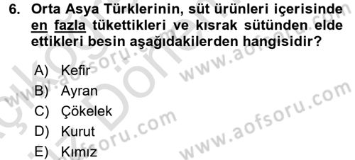 Türk Mutfak Kültürü Dersi 2017 - 2018 Yılı (Vize) Ara Sınav Soruları 6. Soru