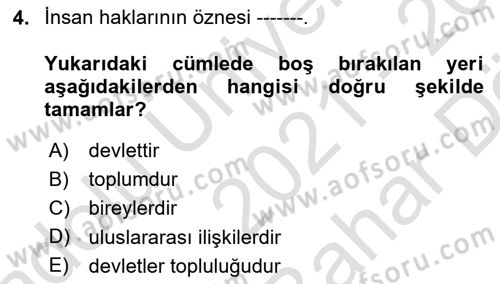 İnsan Hakları Ve Kamu Özgürlükleri Dersi 2021 - 2022 Yılı (Vize) Ara Sınav Soruları 4. Soru
