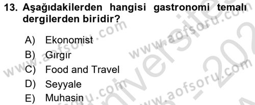 Gastronomi Ve Medya Dersi 2023 - 2024 Yılı (Vize) Ara Sınav Soruları 13. Soru